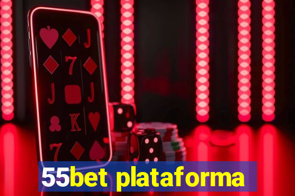 55bet plataforma